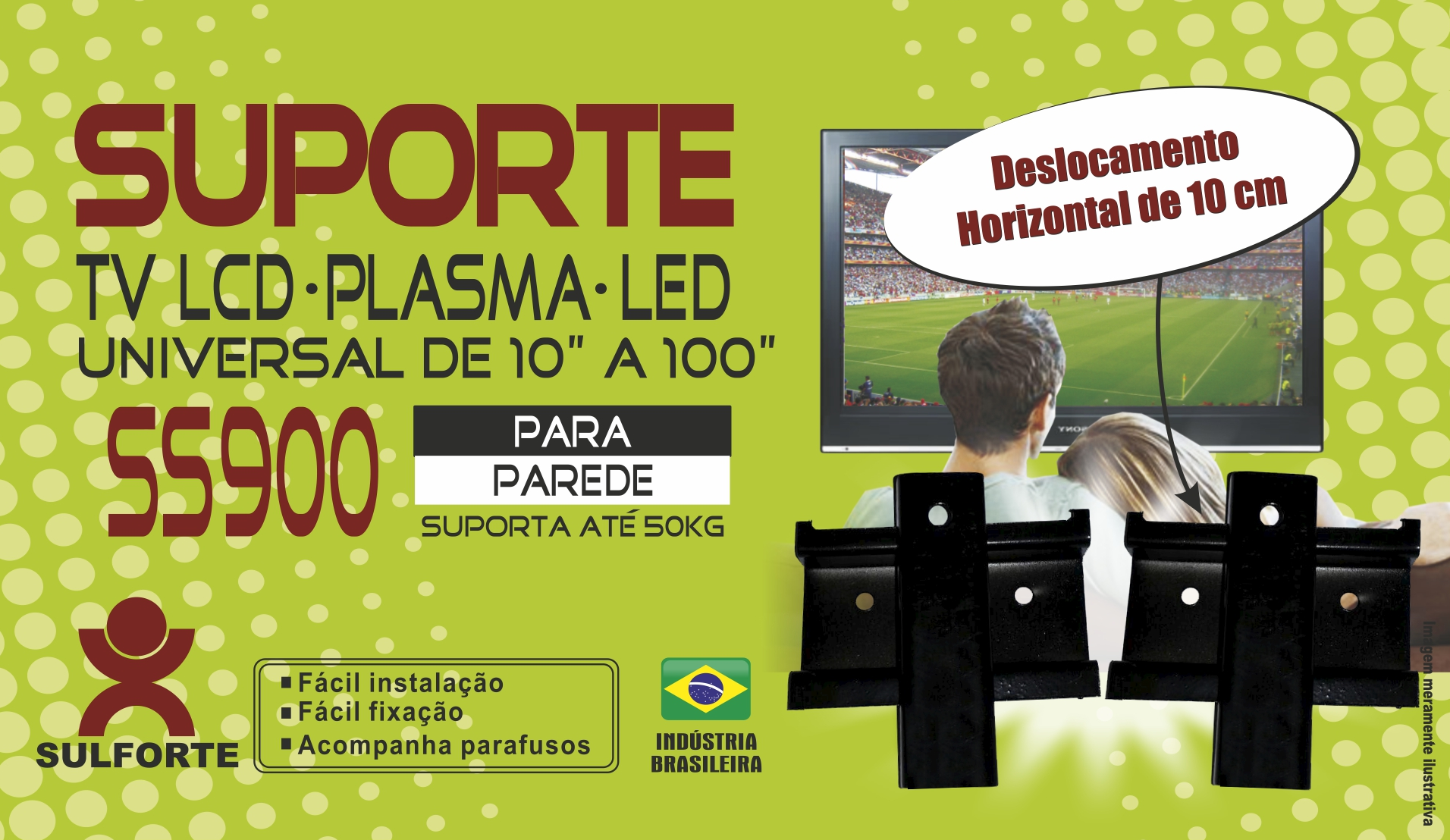 SUPORTE TV UNIVERSAL FERRO SS 900 10 A 100